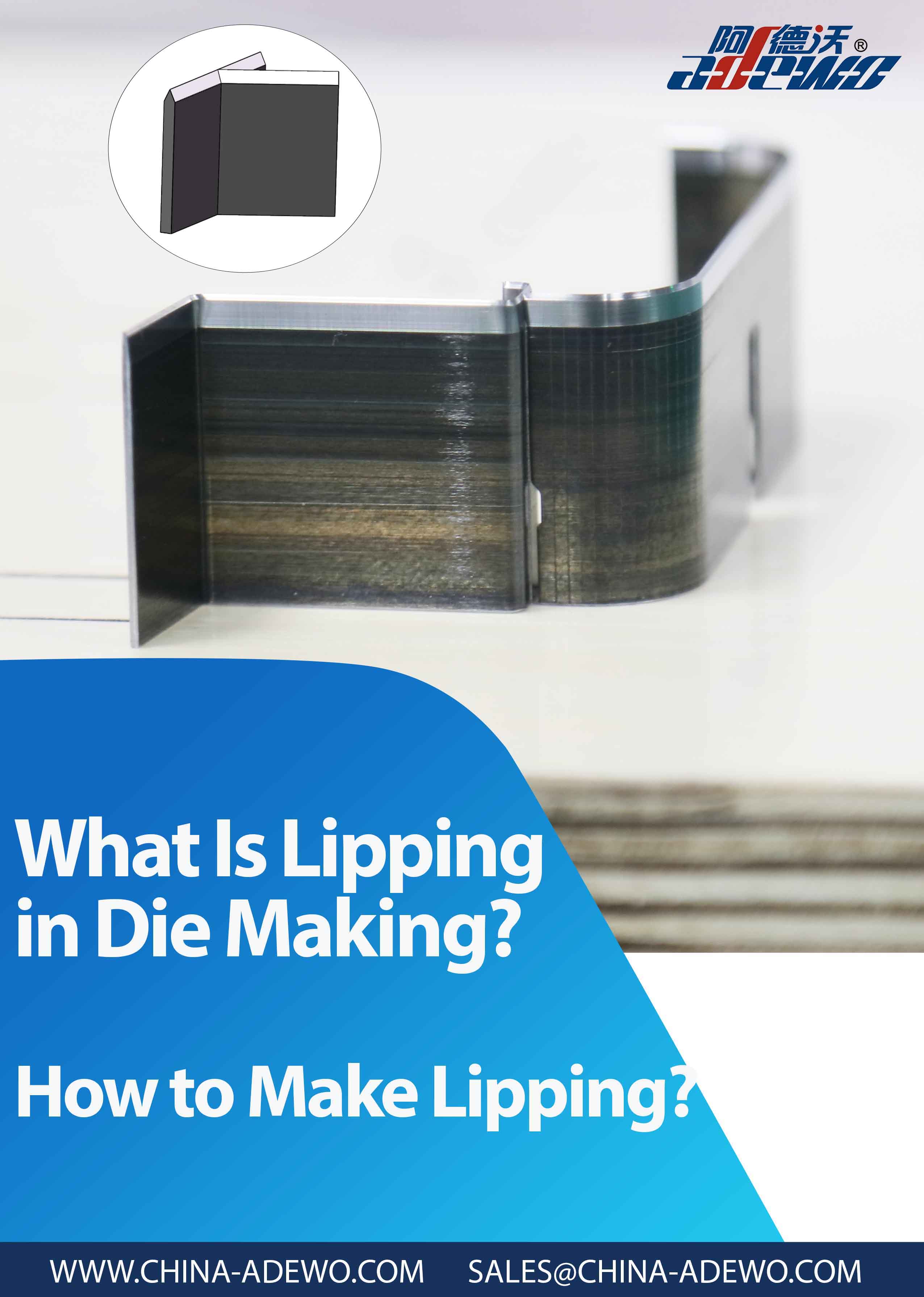 Hvad er Lipping i Die Making?